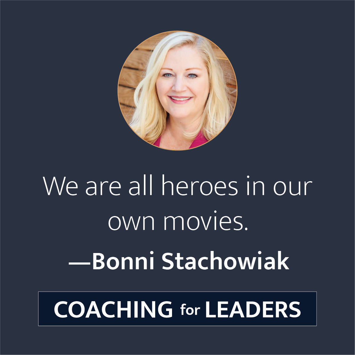 heroes in our own movies